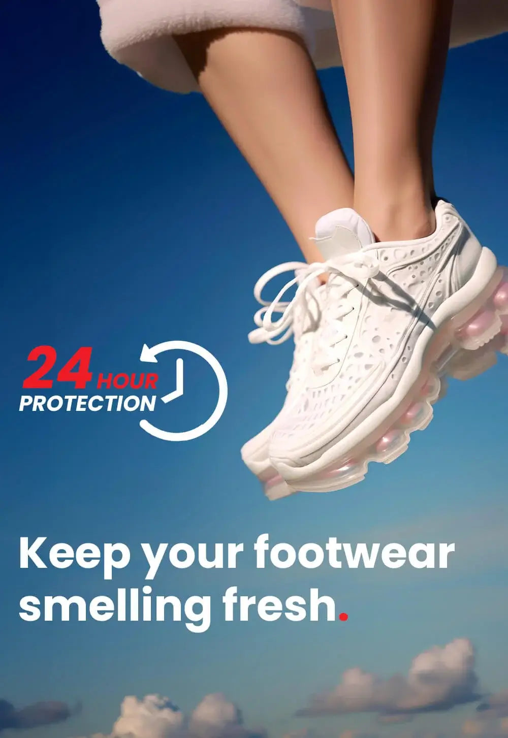 24 hour protection to keep shoes smelling fresh